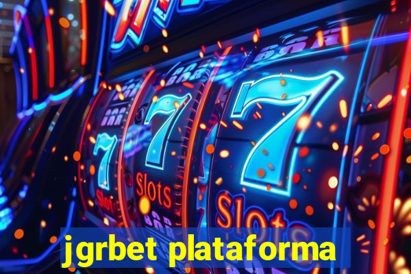 jgrbet plataforma